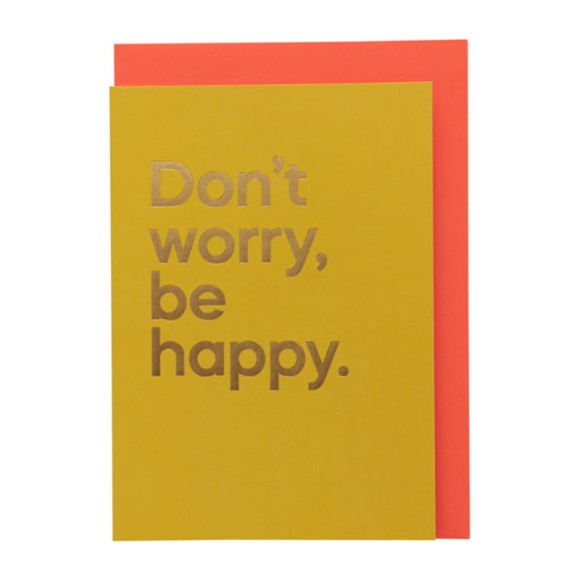 Say it with song: Don&#039;t Worry Be Happy