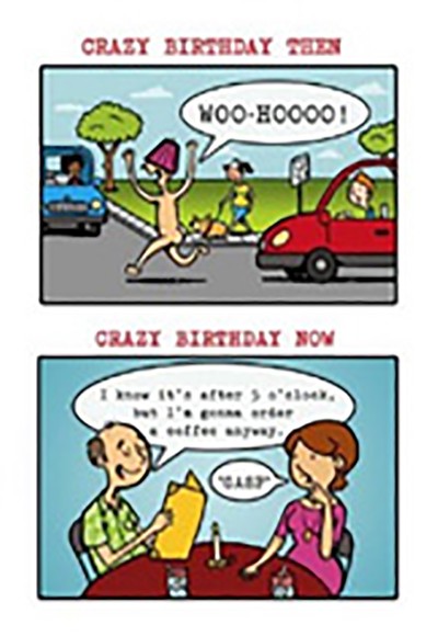 Crazy Birthday Then And Now